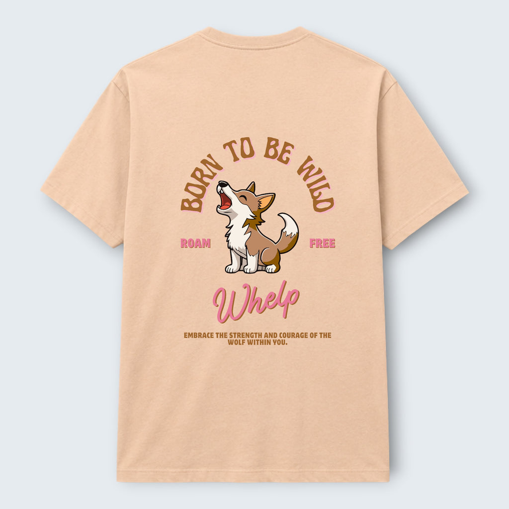 WOFF peach 100% cotton crew neck t-shirt with a graphic of a wolf howling and the text "BORN TO BE WILD" and "Whelp".